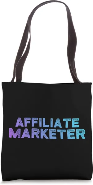 Affiliate Marketer Manager Marketing Market Merchant Dealer Tote Bag