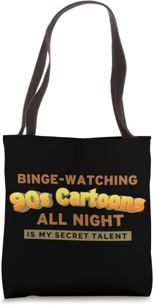 Binge-Watching 90s Cartoons Movie TV Cartoon Old School Tote Bag
