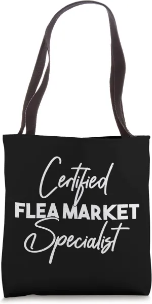 Certified Flea Market Specialist Tote Bag
