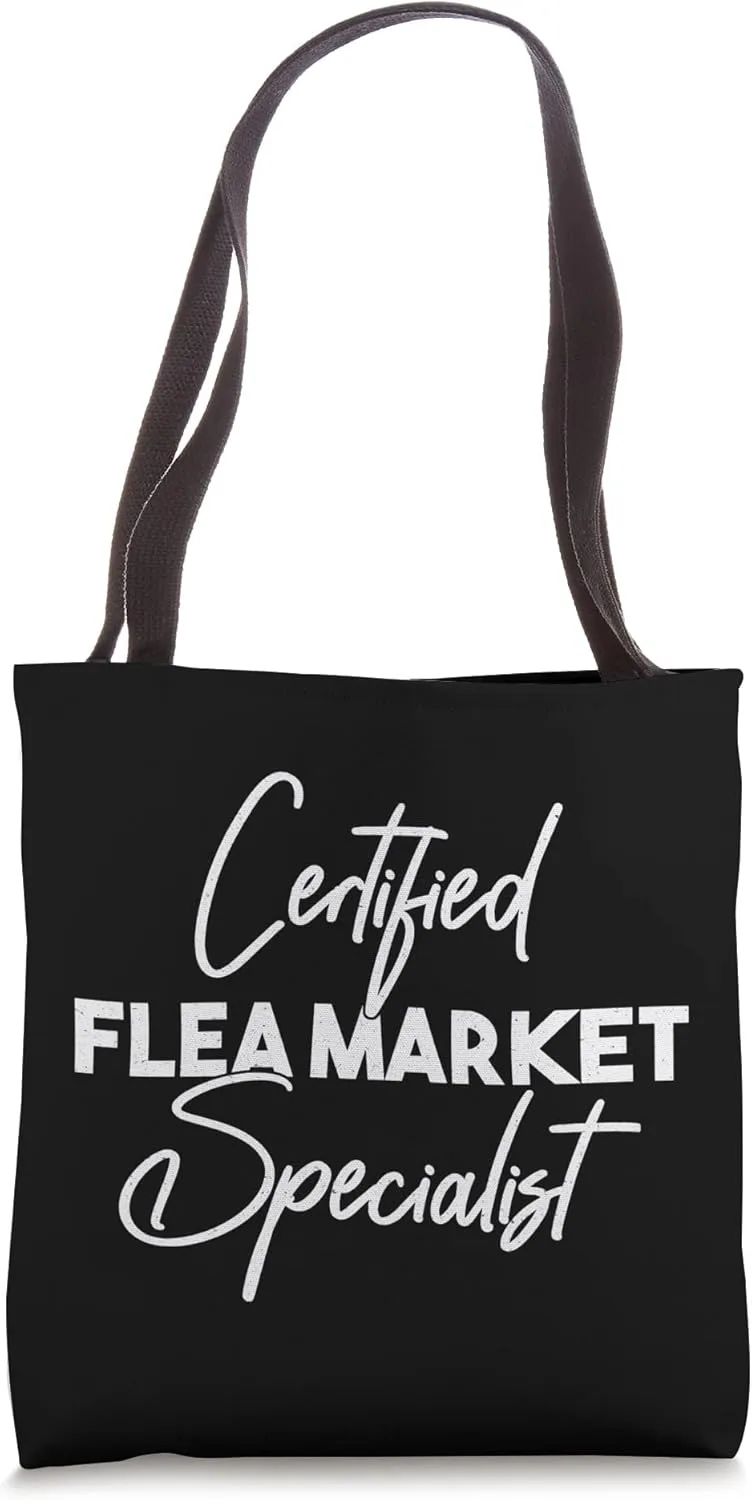 Certified Flea Market Specialist Tote Bag