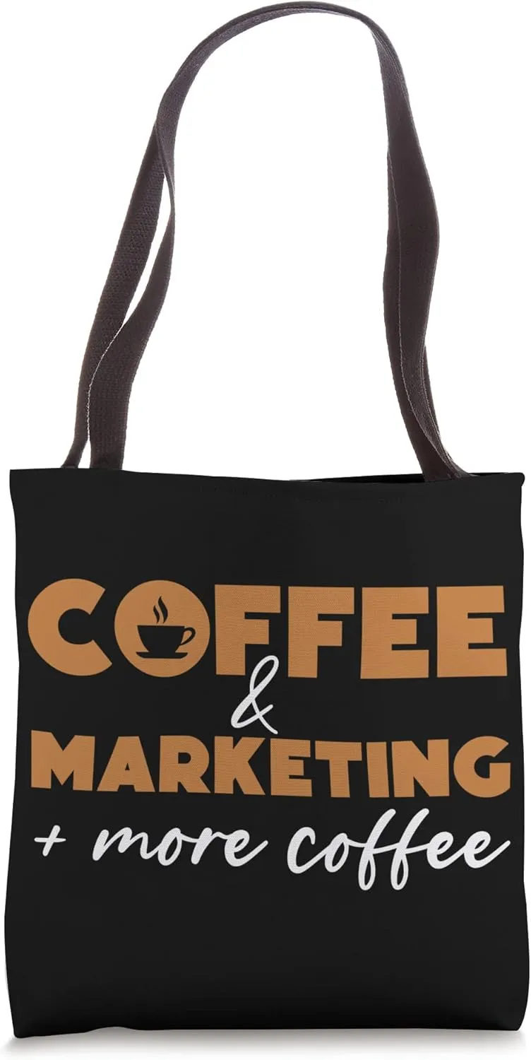 Coffee Marketing Marketer Commercialization Dealer Market Tote Bag