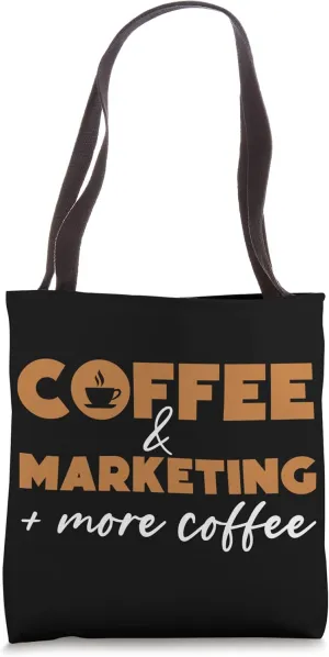 Coffee Marketing Marketer Commercialization Dealer Market Tote Bag