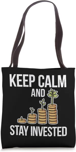 Cool Investor Stock Market Investing Buy&Hold I Keep Calm Tote Bag