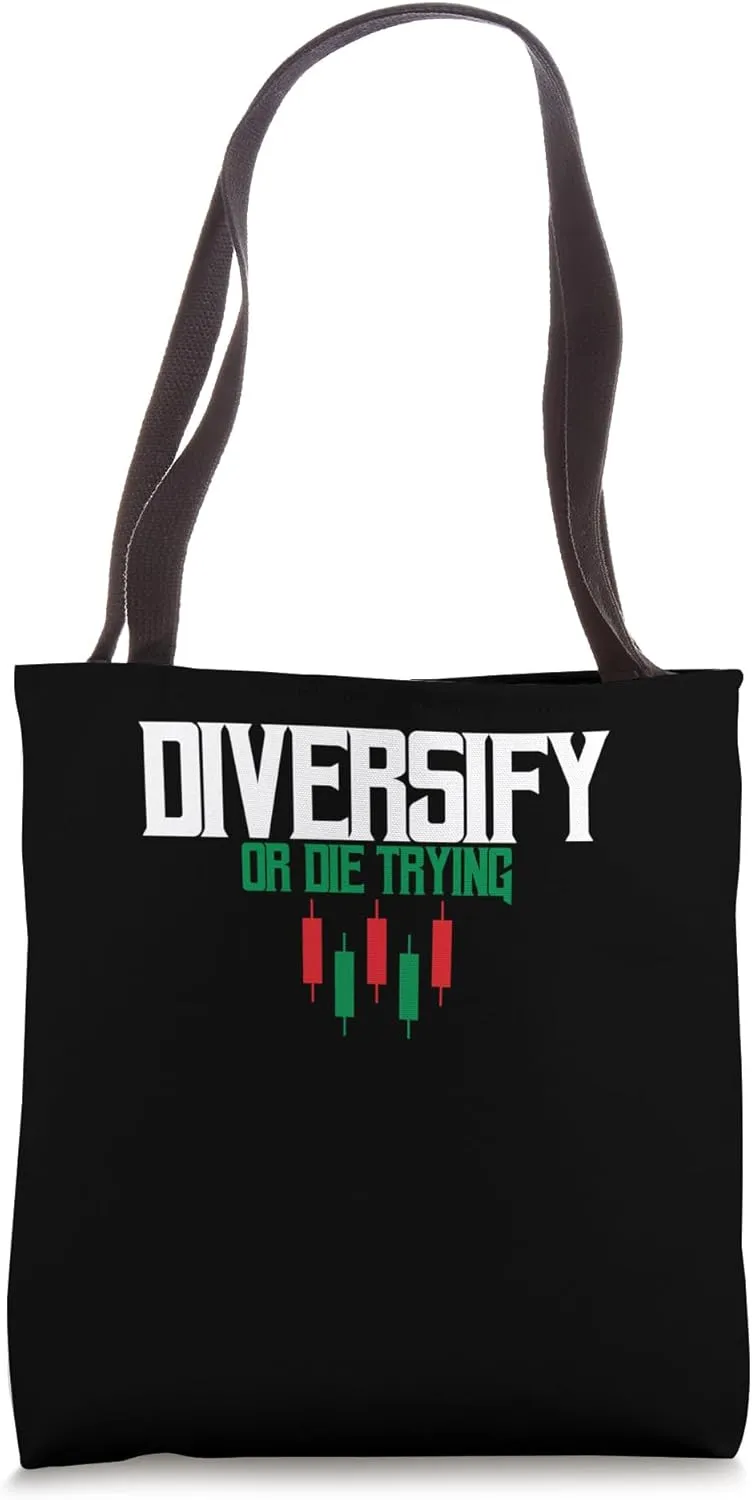 Diversify Or Die Trying | Bull Bear | Stock Market Investing Tote Bag