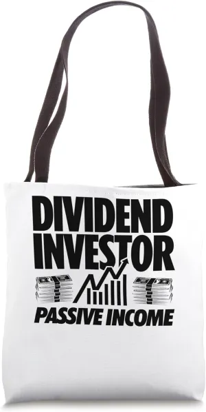 Dividend Investor Passive Income Shareholder Stock Market Tote Bag