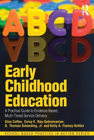 Early Childhood Education (School-Based Practice in Action) 1st Edition