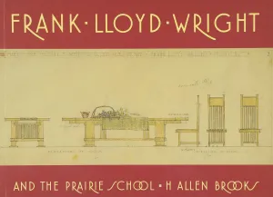 Frank Lloyd Wright and the Prairie School Paperback – October 17, 1984