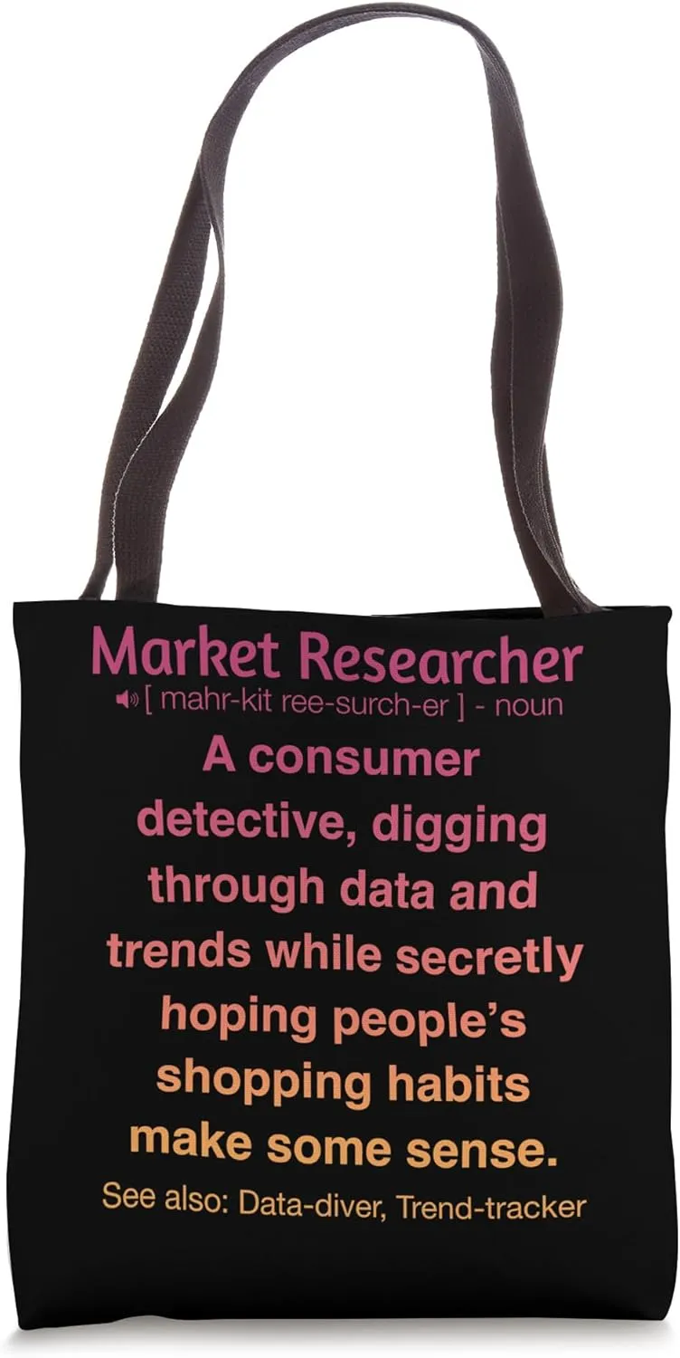 Funny Market Researcher Tote Bag