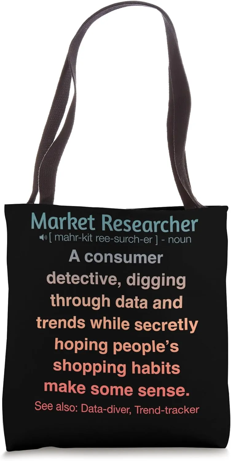 Funny Market Researcher Tote Bag