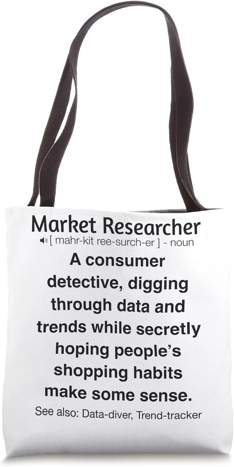 Funny Market Researcher Tote Bag