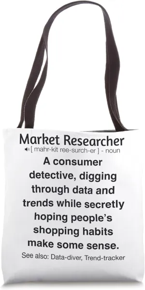 Funny Market Researcher Tote Bag