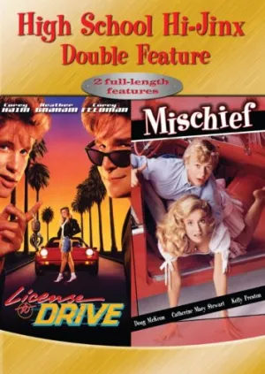 High School Hi-Jinx Double Feature: License to Drive/Mischief [DVD]