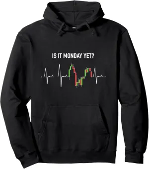 Is it Monday Yet Investor Day Trading Stock Market Trader Pullover Hoodie