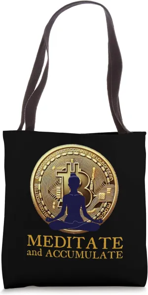Meditate and Accumulate Bitcoin Crypto Bull Market Yoga Tote Bag