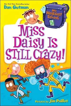 Miss Daisy Is Still Crazy! (My Weirdest School) Library Binding – June 21, 2016