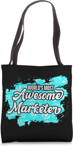 Most Awesome Marketer Marketing Manager Market Merchant Tote Bag