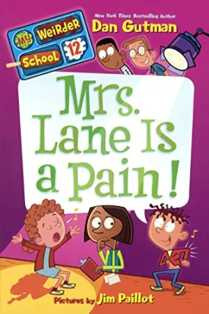 Mrs. Lane Is A Pain! (My Weirder School) Library Binding – October 14, 2014