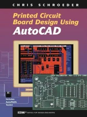 PCB Design Using AutoCAD (EDN Series for Design Engineers) by Chris Schroeder (1997-08-29) Mass Market Paperback