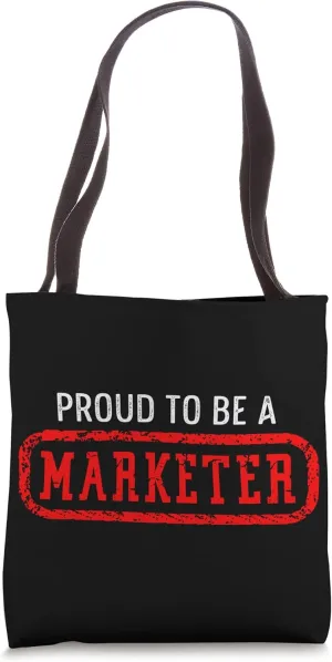 Proud Marketer Market Marketing Manager Merchant Dealer Tote Bag