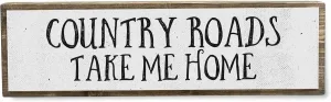 Southern Wood Signs (Medium - Wood And Metal, Country Roads Take Me Home)