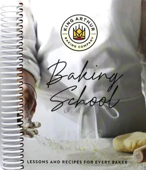 The King Arthur Baking School: Lessons and Recipes for Every Baker Spiral-bound – October 11, 2022