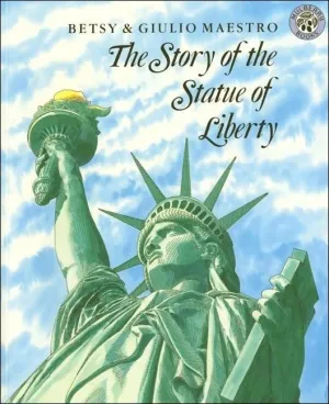 The Story of the Statue of Liberty School & Library Binding – May 26, 1989